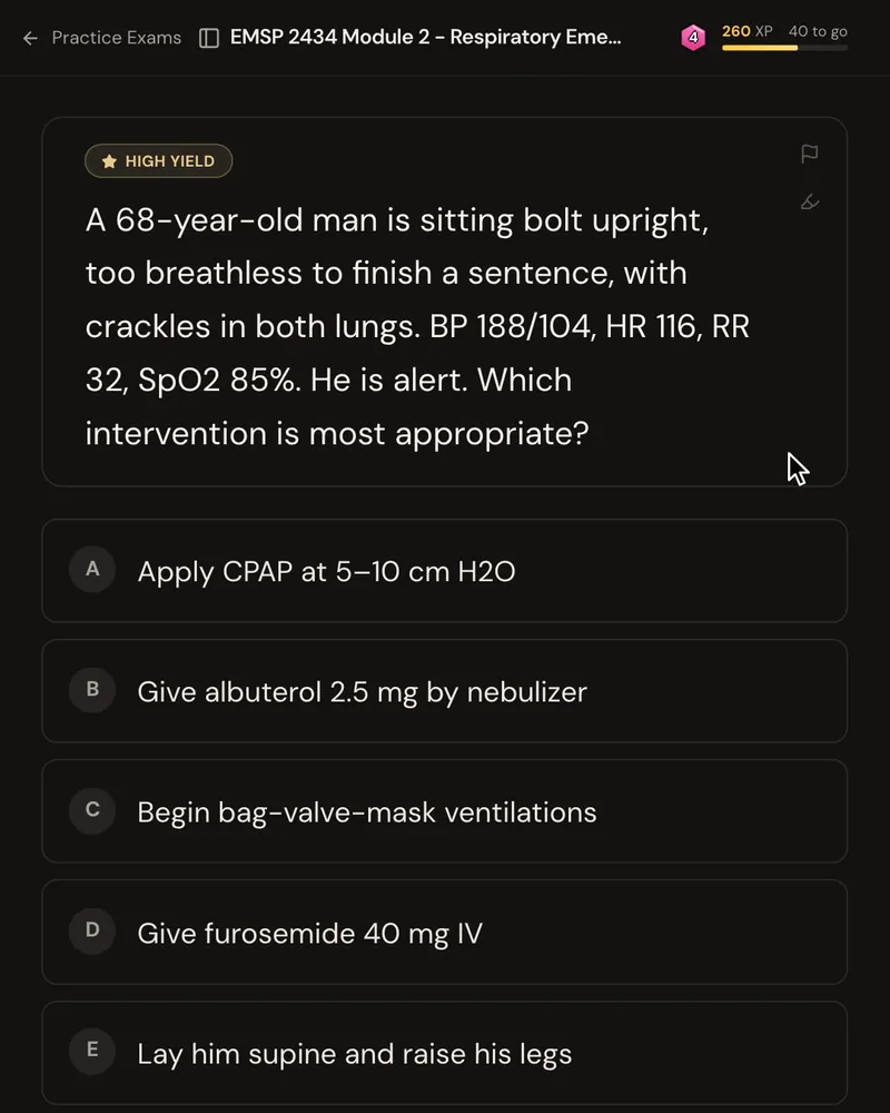 An NREMT-style question about a 68-year-old man sitting upright with crackles and a BP of 188/104, asking for the most appropriate intervention, with five answer options