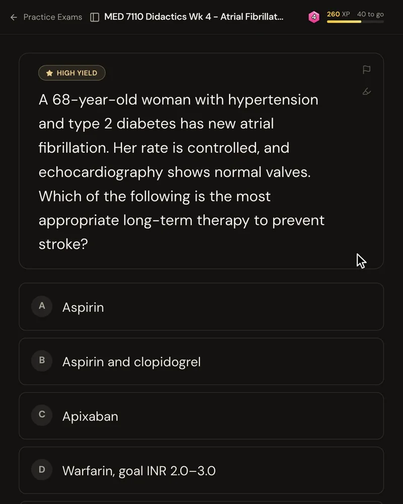A shelf-style vignette about a 68-year-old woman with hypertension, diabetes and new atrial fibrillation, asking for the long-term therapy to prevent stroke, with five answer options